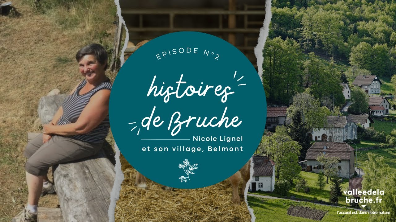 Histoires de Bruche, épisode 2 - Nicole Lignel parle avec passion de son village, Belmont