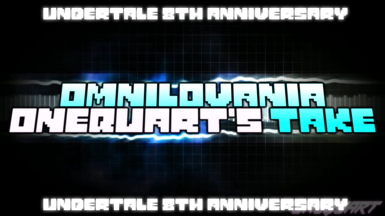 [+FLP] [Undertale 8th Anniversary] OMNILOVANIA - OneQuart's Take