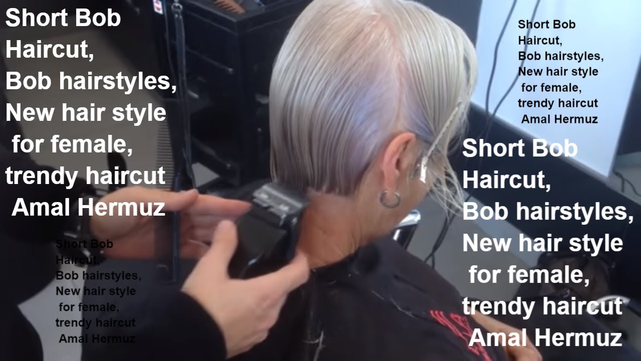 Short Bob Hair Cut For Women Amal Hermuz Youtube