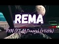 Rema - FYN ft. AJ Tracey (432Hz)