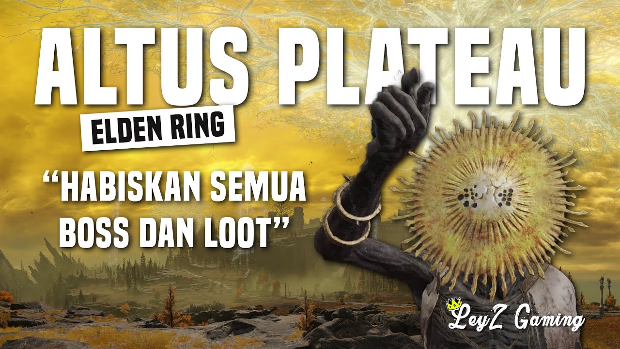 Semua NPC, Boss, dan item di Altus Plateau kita abisin! // Elden Ring Indonesia