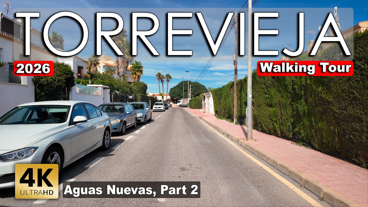 Torrevieja - Aguas Nuevas 2026, Part 2 | Costa Blanca - Walking tour [4k 60fps]