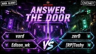 Red Alert vard Edison - wk vs zer0 RP Toshy Map answer the door