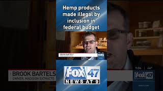 Hemp products made illegal with largely unknown inclusion in federal budget