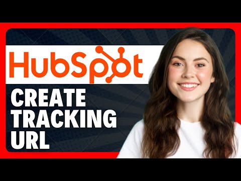 How To Create Tracking URLs In HubSpot UTM Builder Guide 