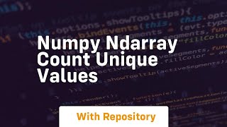 numpy ndarray count unique values Profile