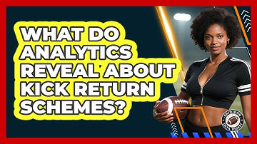 What Do Analytics Reveal About Kick Return Schemes? - Gridiron Data Digest