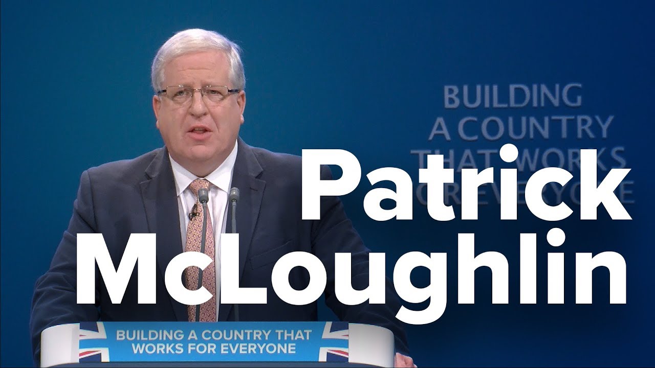 Patrick McLoughlin: Speech to Conservative Party Conference 2017