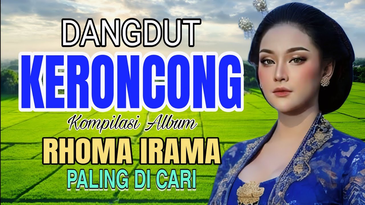 DANGDUT KERONCONG KOMPILASI ALBUM RHOMA IRAMA PALING DI CARI
