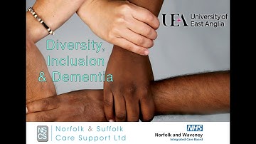 Diversity & Inclusion - Video 16 - Dementia Training for Adult Social Care