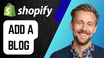 How to Add a Blog to Shopify, Create Categories, Allow Comments & Add to Navigation | 2025 Tutorial