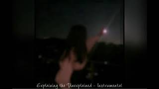 Explaining the Unexplained - Instrumental