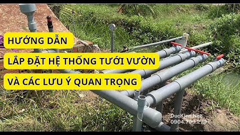 Chia sẻ cách làm hệ thống Tưới tự động & Các lưu ý cho bà con nông dân
