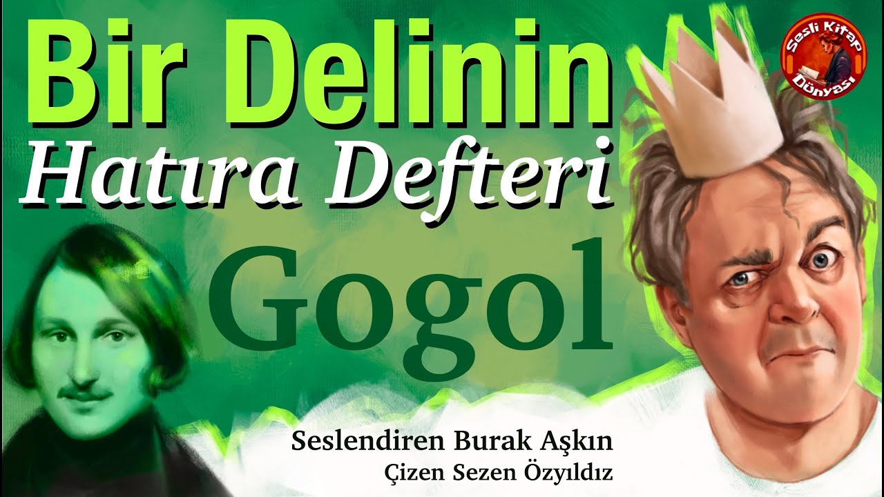 Bir Delinin Hatıra Defteri - Gogol - Sesli Kitap