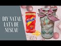 Ideia com Lata de Nescau - Diy Natal.