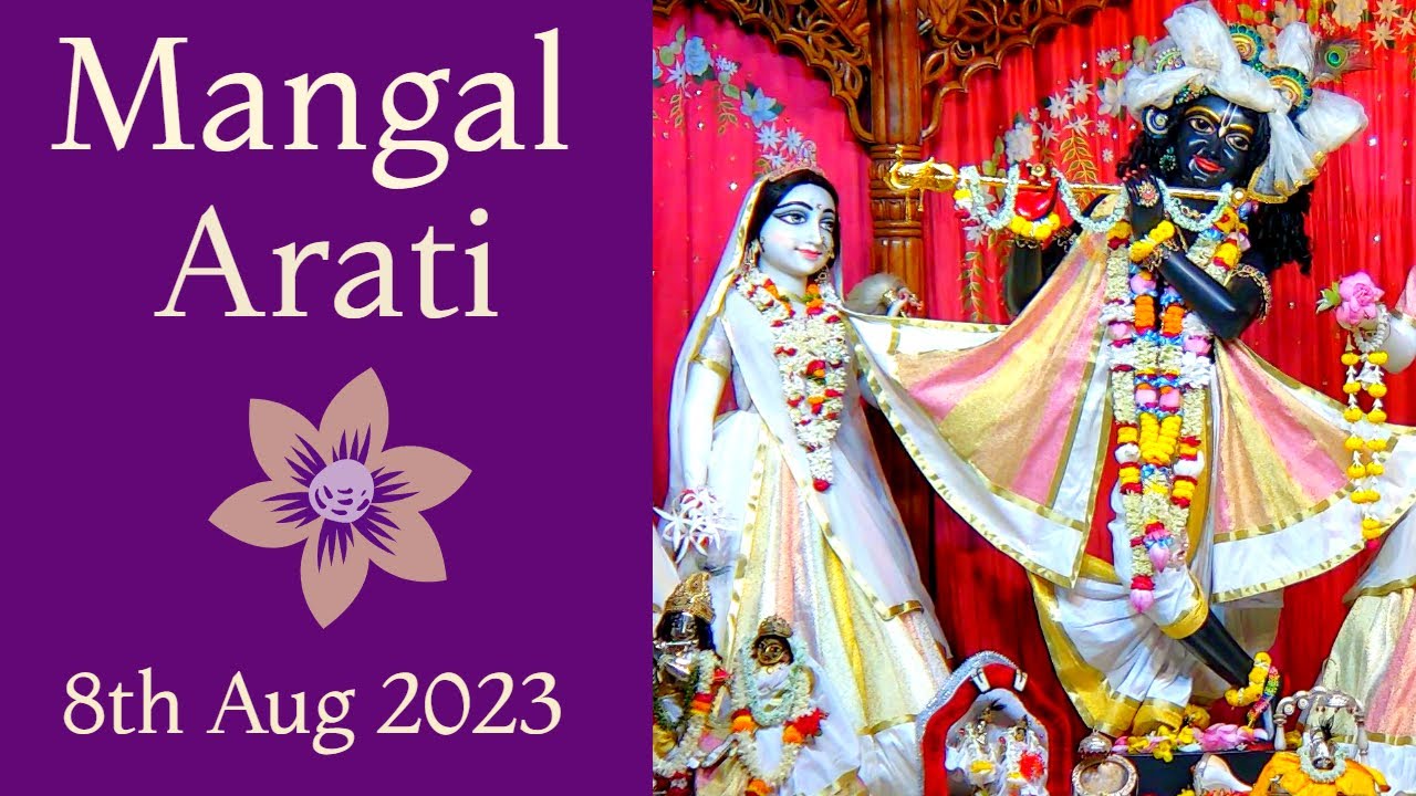 Mangal Arati Darshan Sri Dham Mayapur  - 8th Aug 2023