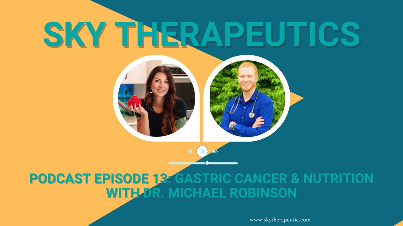 Podcast Episode 13: Gastric Cancer and Nutrition with Dr. Michael Robinson