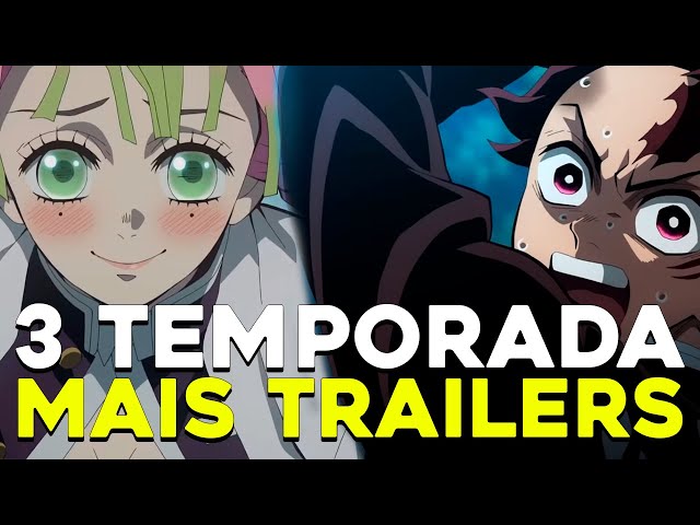 Kimetsu no Yaiba ganha trailer e data de estreia para sua terceira temporada  - Anime United