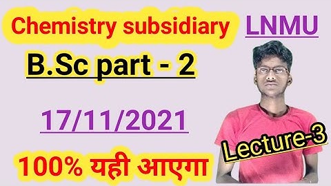 chemistry subsidiary objective question part 2 lnmu || chemistry subsidiary B.Sc part 2