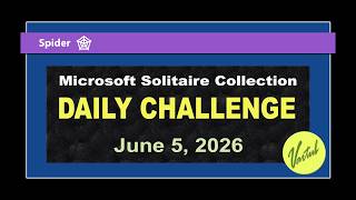 Microsoft Solitaire Collection | Daily Challenge June 5, 2026 | Spider