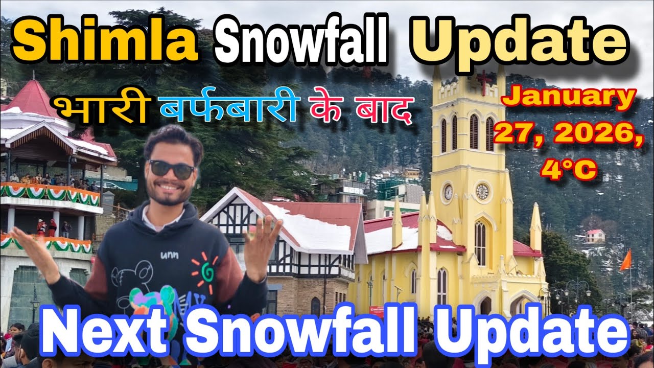 Shimla Snowfall Updates Mall Road❄️ January 27  2026 car and hotels information. 