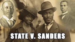 The Forgotten Story Of James And Ada Sanders: State v. Sanders