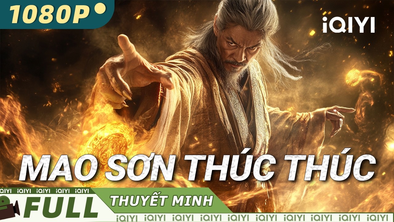 【Thuyết Minh】MAO SƠN THÚC THÚC 🩸 | Đạo trưưởng giả tạo hóa "huyết yêu" | iQIYI MovieVietnam