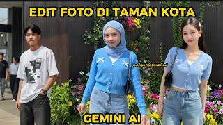 Cara Edit Foto di Taman Kota Gemini AI || Edit Foto Taman Kota di Gemini AI #geminiai #fypシ  screenshot 4
