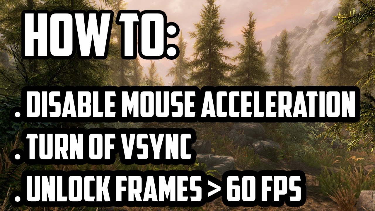 turn off mouse acceleration skyrim turn off mouse acceleration skyrim