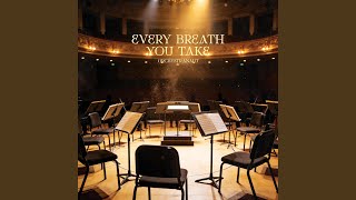 Every Breath You Take (feat. no/vox) ((Orchestra) - Instrumental)