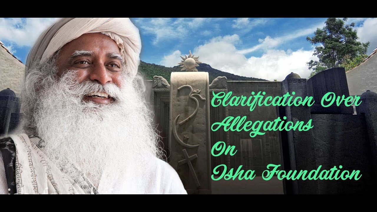 Clarifications of Allegations on Isha foundation  land by Sadhguru