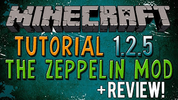Minecraft how to download the Zeppelin Mod - 1.2.5