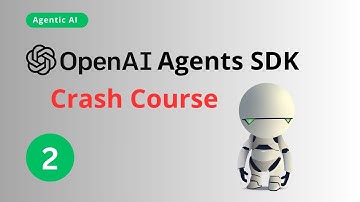 Class-02: OpenAI Agents SDK Crash Course