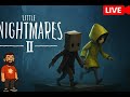 Intrăm în coșmarul din Little Nightmares II:Live Part I