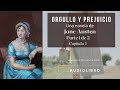 Orgullo y prejuicio de jane austen parte 1 de 2 captulos 1 a 32 audiolibro completo voz humana