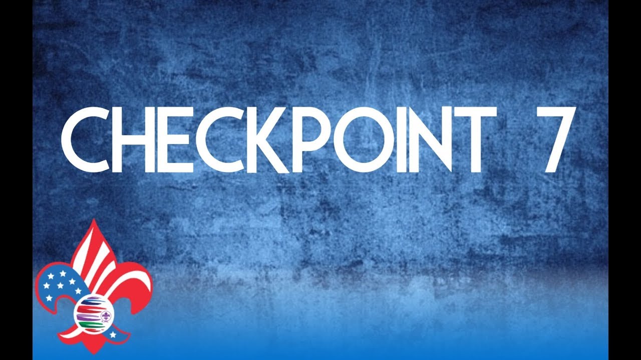 Checkpoint 7 Checkpoint 7 | Representing the BSA and United States - YouTube