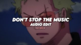 don't stop the music - rihanna | edit audio