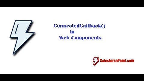 connectedCallback Example Output