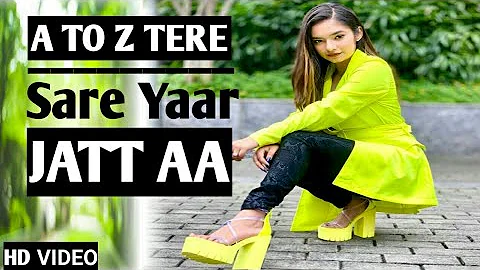 A to Z Tere Sare Yaar Jatt Aa - Anushka Sen New Song Tik Tok star | Anushka Sen latest Song 2019 |