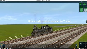 Trainz A New Era custom whistle/horn tutorial!