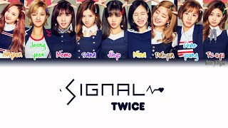 TWICE (트와이스) – SIGNAL Lyrics (Han|Rom|Eng|Color Coded)