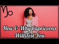 ♑️How And Why A Capricorn Will Test You In A Relationship