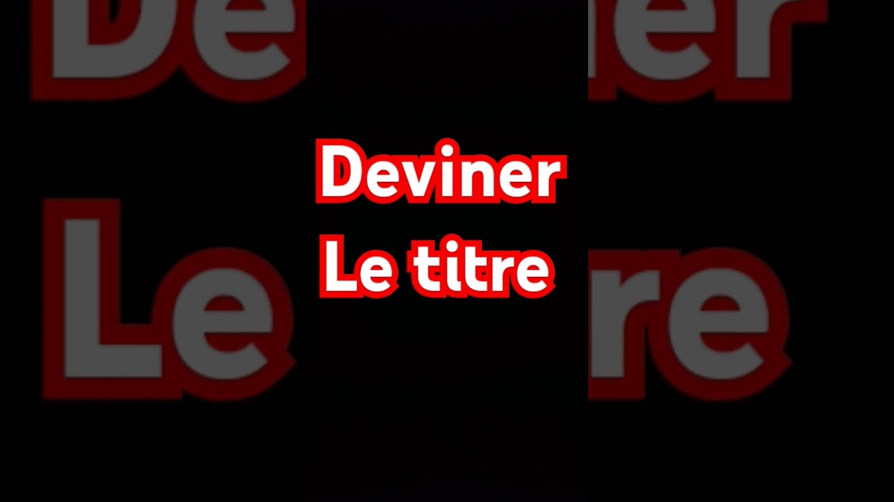 deviner le titre