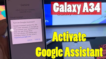 How to Activate Google Assistant on Samsung Galaxy A34, Samsung Google Assistant Turn On