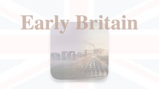Life in the UK Test Study Guide 🇬🇧 CHAPTER 3 History 🇬🇧 Early Britain