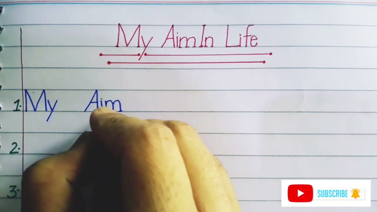 My Aim in life|my aim in life was writing in english| 10 lines eassy on my aim in life.