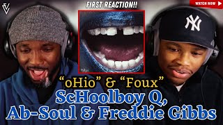 ScHoolboy Q x Freddie Gibbs x Ab-Soul - oHio + Foux | FIRST REACTION