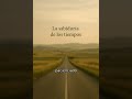 La sabiduría de los tiempos