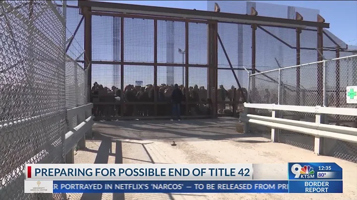 Biden Administration is preparing for the end of Title 42.