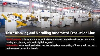Hgtech Laser Blanking & Uncoiling Automated Production Line